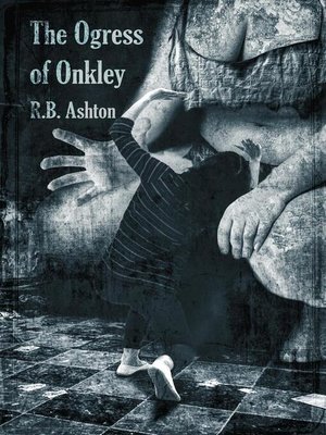 cover image of The Ogress of Onkley